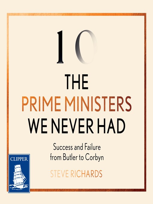 Cover image for The Prime Ministers We Never Had